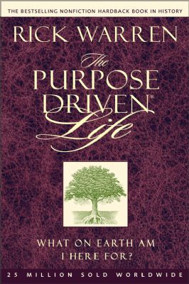The Purpose Driven Life